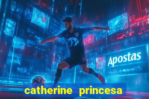 catherine princesa de gales